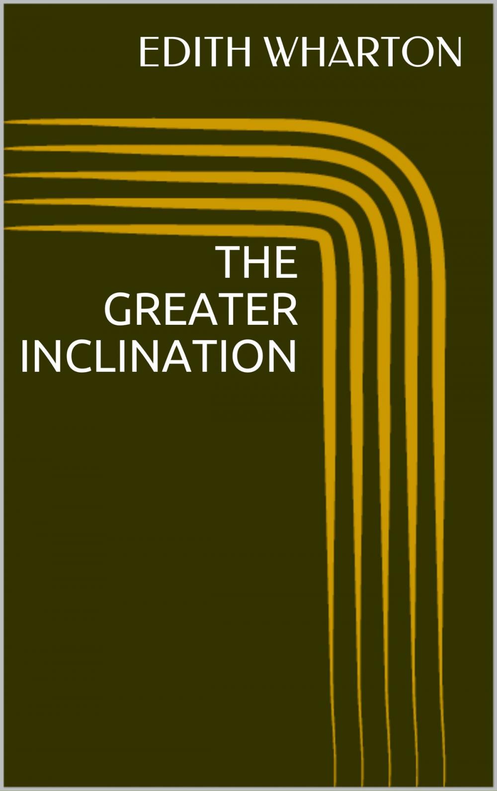 Big bigCover of The Greater Inclination