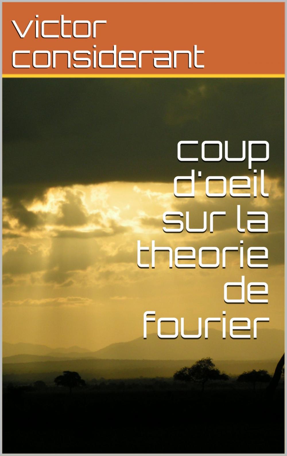 Big bigCover of coup d'oeil sur le theorie generale de fourier