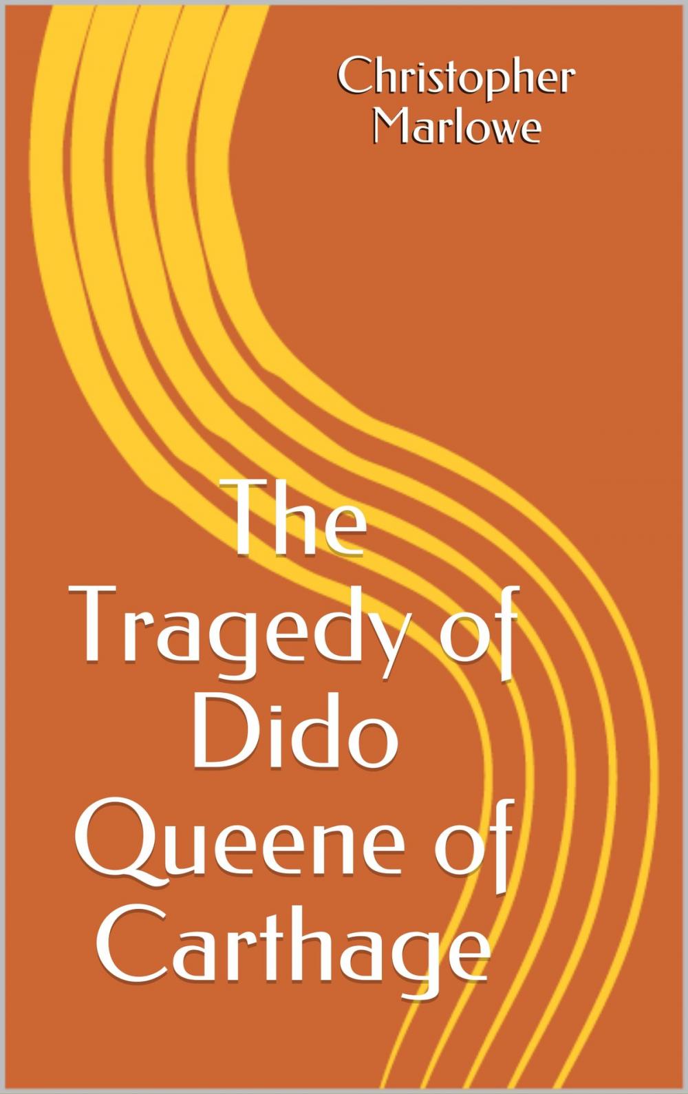 Big bigCover of The Tragedy of Dido Queene of Carthage