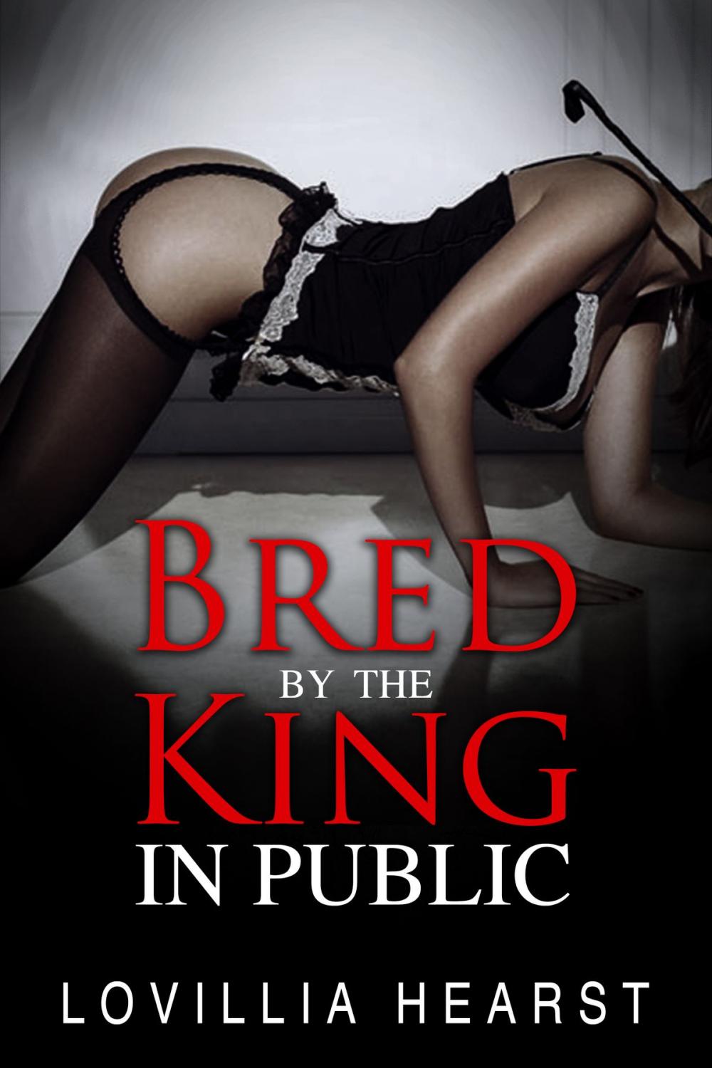 Big bigCover of Bred By The King In Public