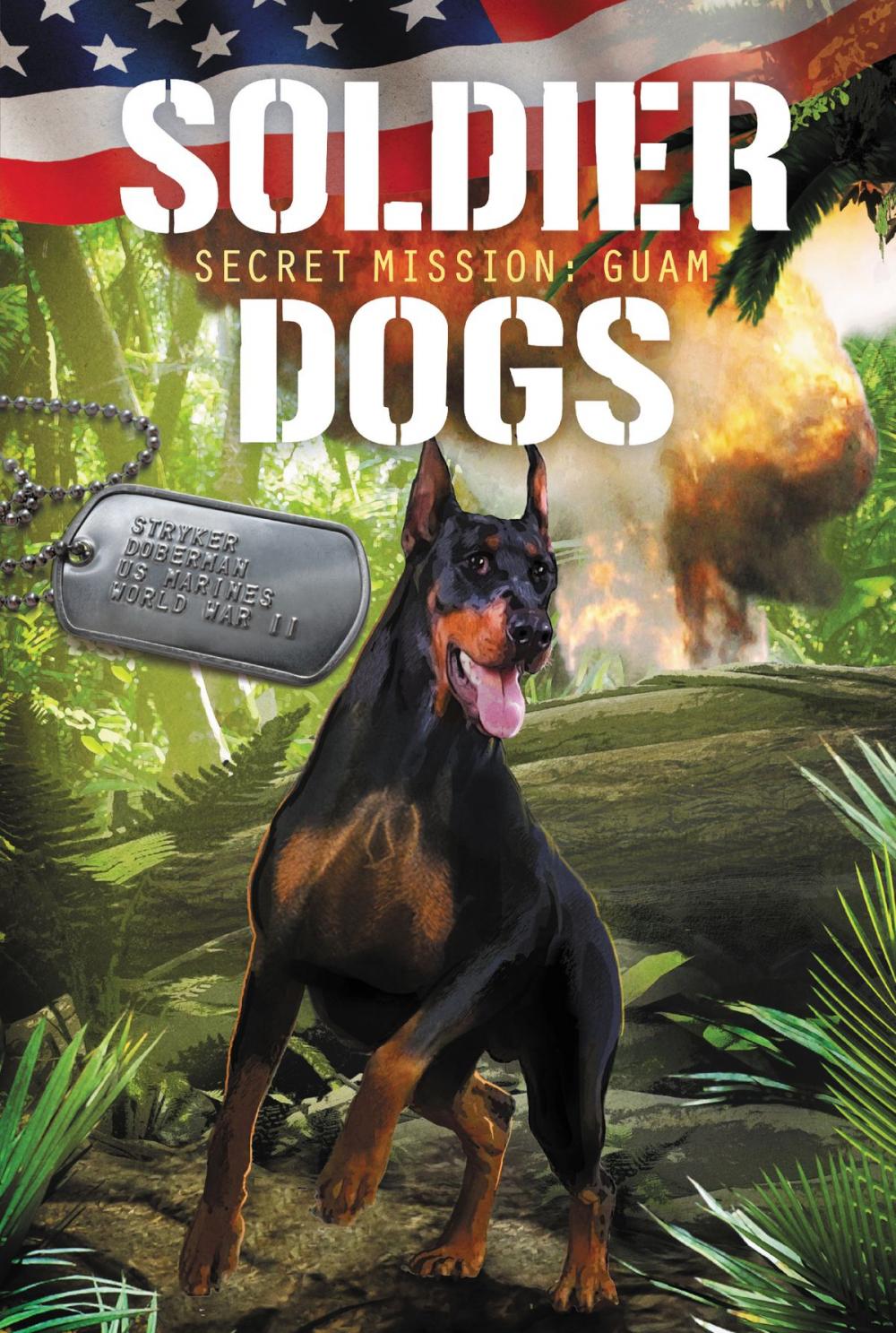 Big bigCover of Soldier Dogs #3: Secret Mission: Guam