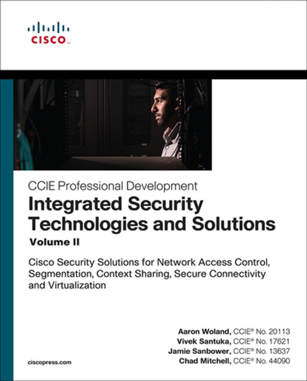 Big bigCover of Integrated Security Technologies and Solutions - Volume II