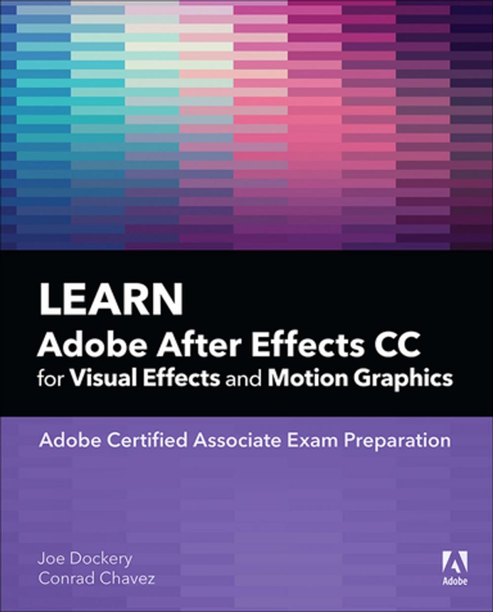 Big bigCover of Learn Adobe After Effects CC for Visual Effects and Motion Graphics