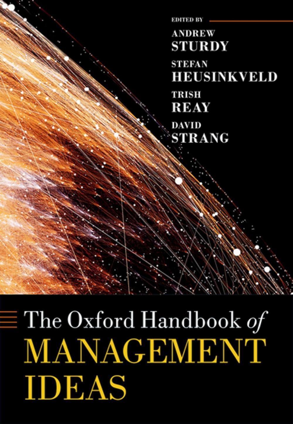 Big bigCover of The Oxford Handbook of Management Ideas