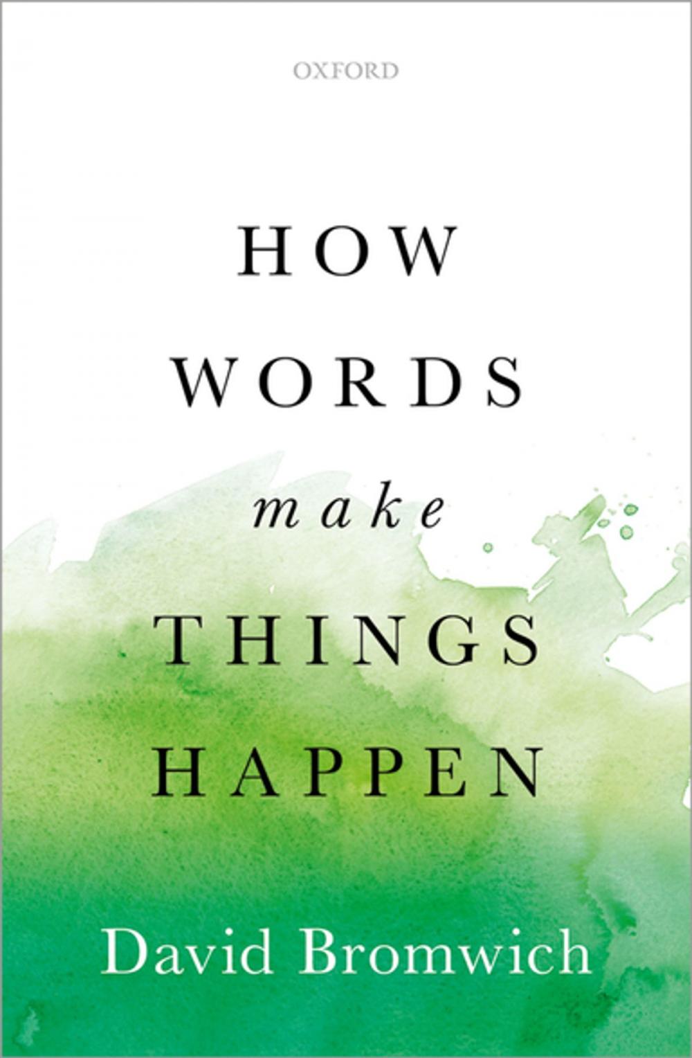 Big bigCover of How Words Make Things Happen