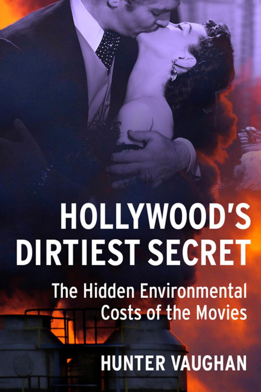 Big bigCover of Hollywood's Dirtiest Secret