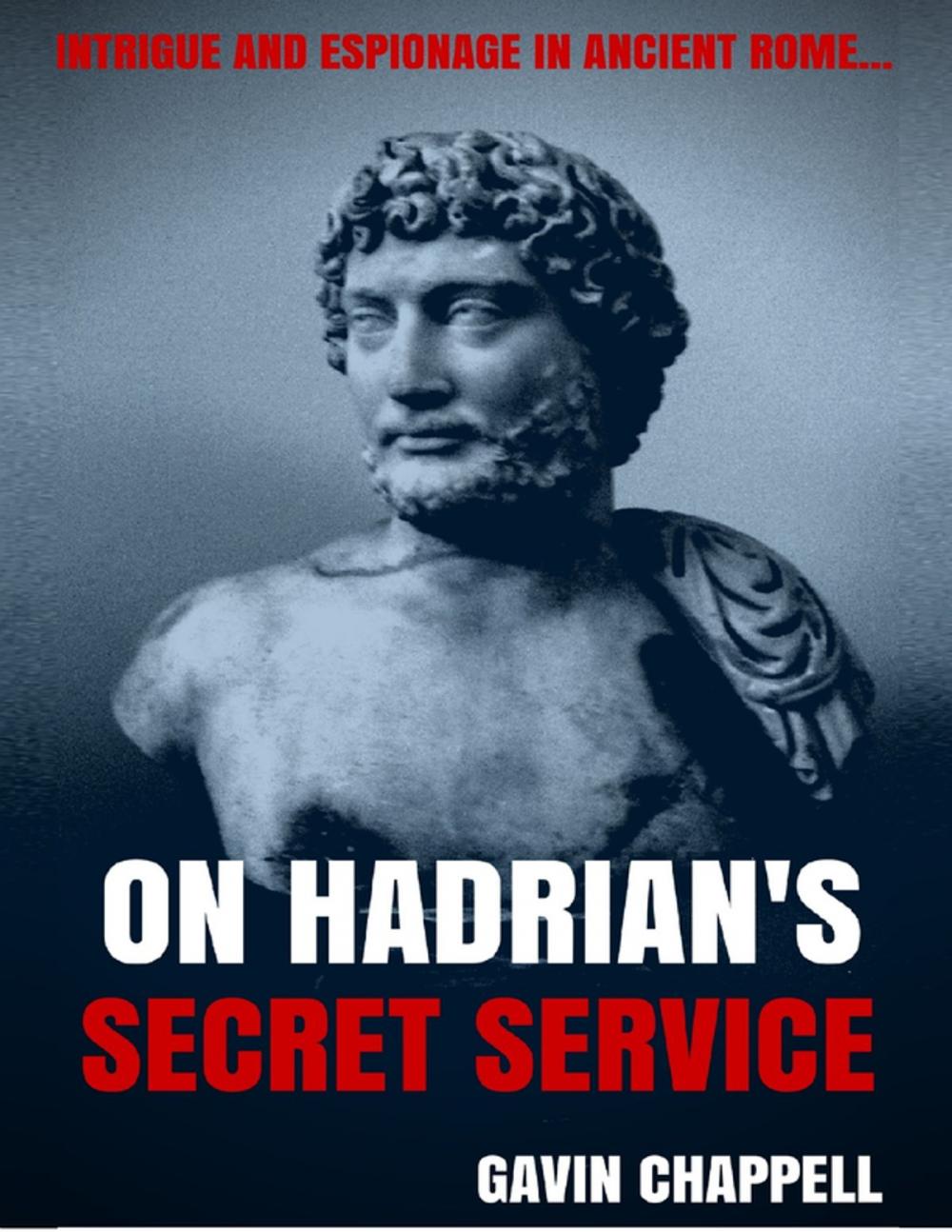 Big bigCover of On Hadrian's Secret Service