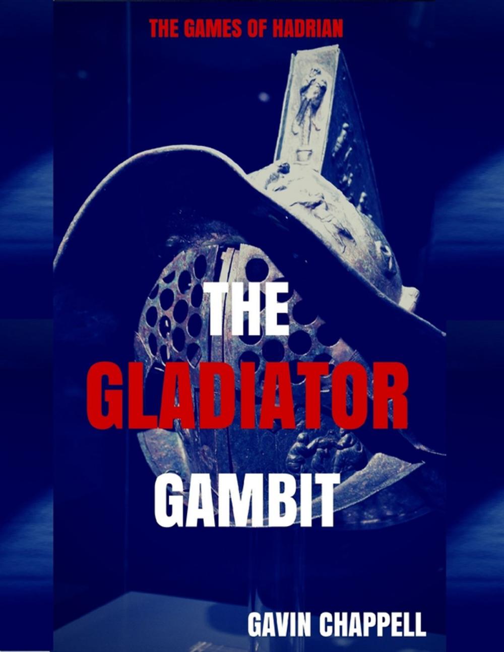 Big bigCover of The Games of Hadrian: The Gladiator Gambit