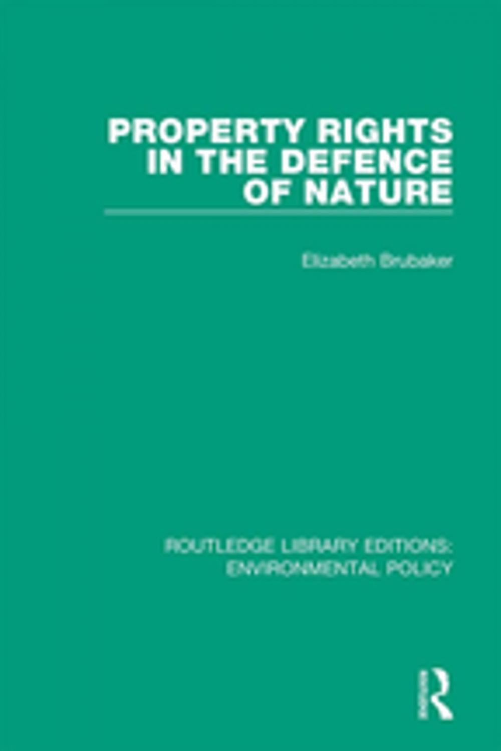 Big bigCover of Property Rights in the Defence of Nature