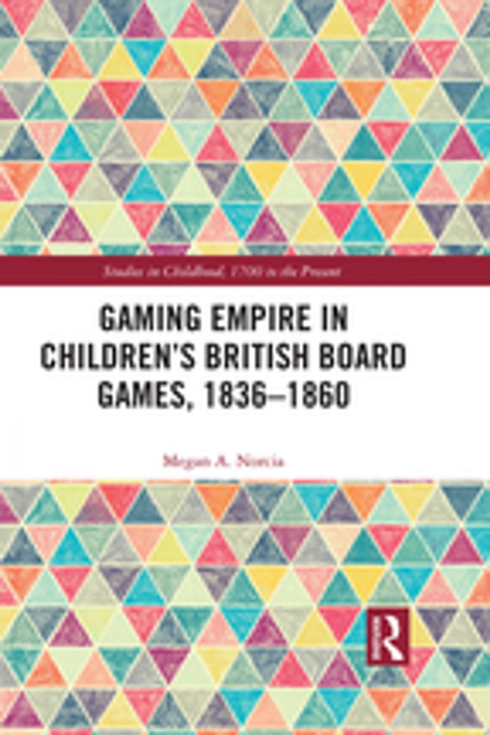 Big bigCover of Gaming Empire in Children's British Board Games, 1836-1860