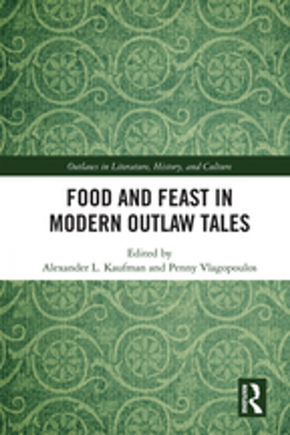 Big bigCover of Food and Feast in Modern Outlaw Tales