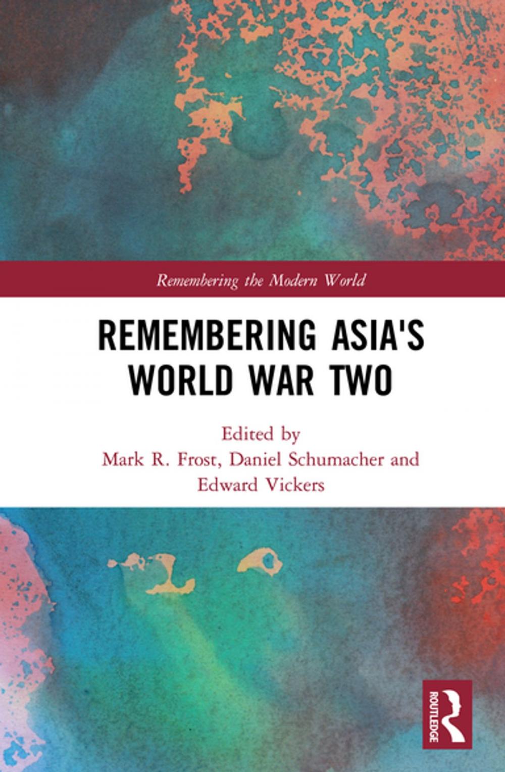 Big bigCover of Remembering Asia's World War Two