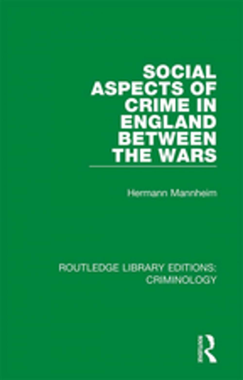 Big bigCover of Social Aspects of Crime in England between the Wars