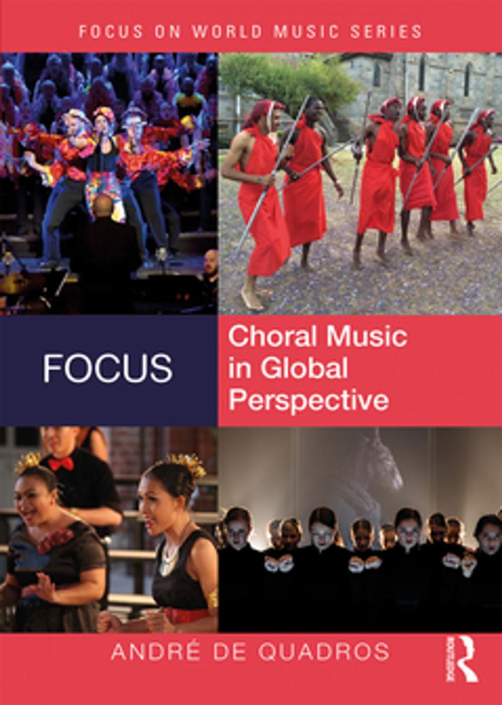 Big bigCover of Focus: Choral Music in Global Perspective