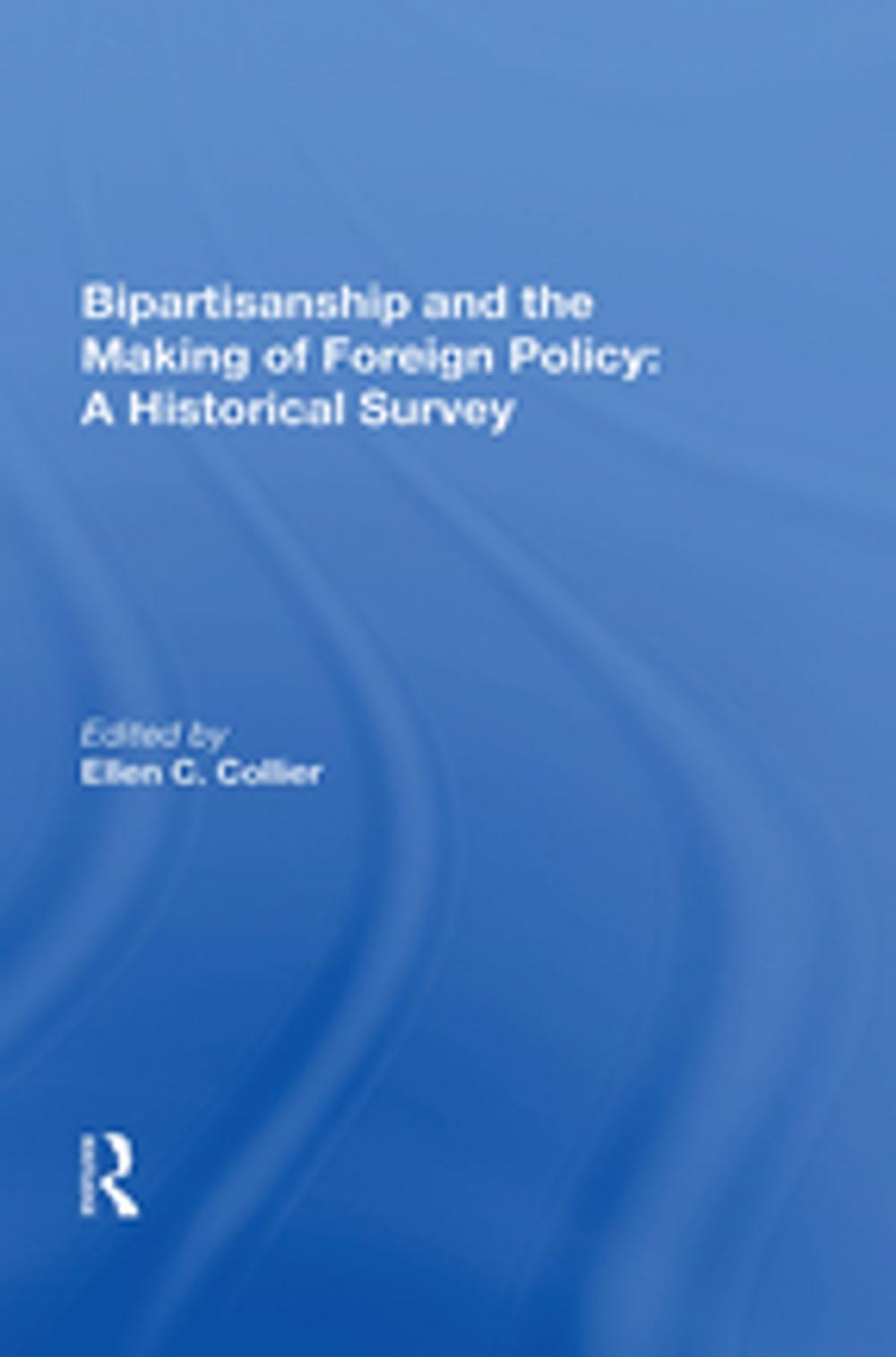 Big bigCover of Bipartisanship And The Making Of Foreign Policy