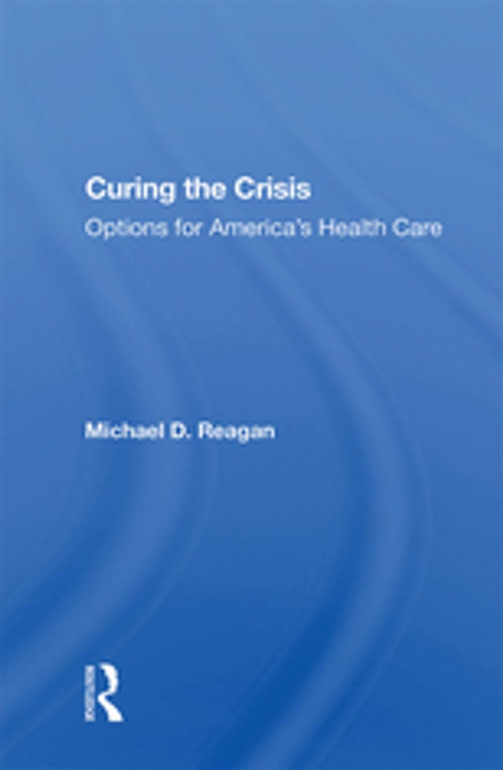 Big bigCover of Curing The Crisis