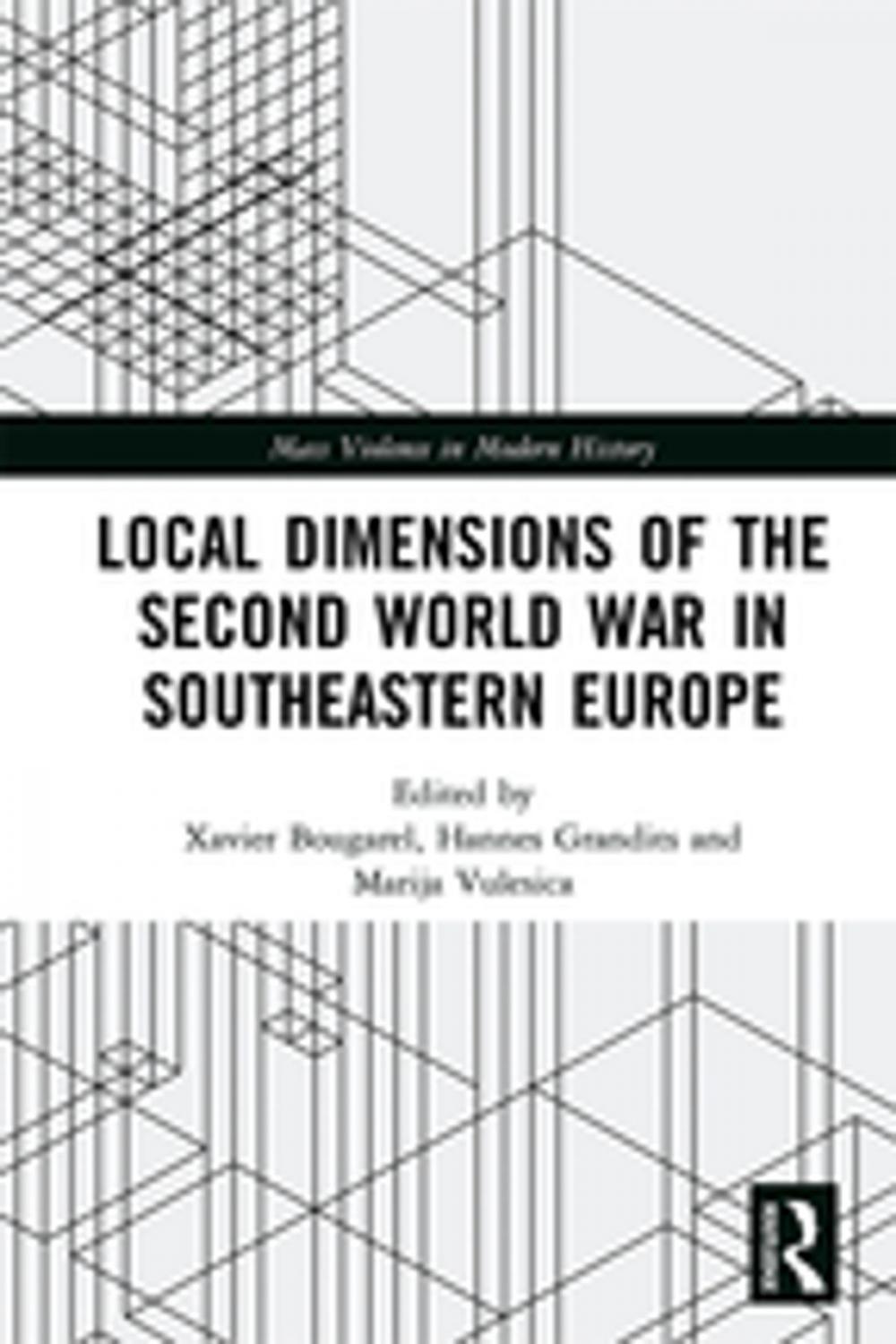 Big bigCover of Local Dimensions of the Second World War in Southeastern Europe