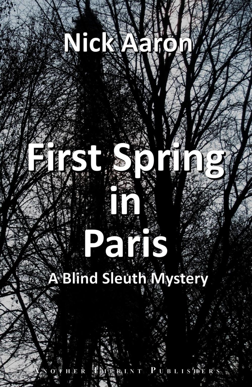 Big bigCover of First Spring in Paris (The Blind Sleuth Mysteries Book 5)