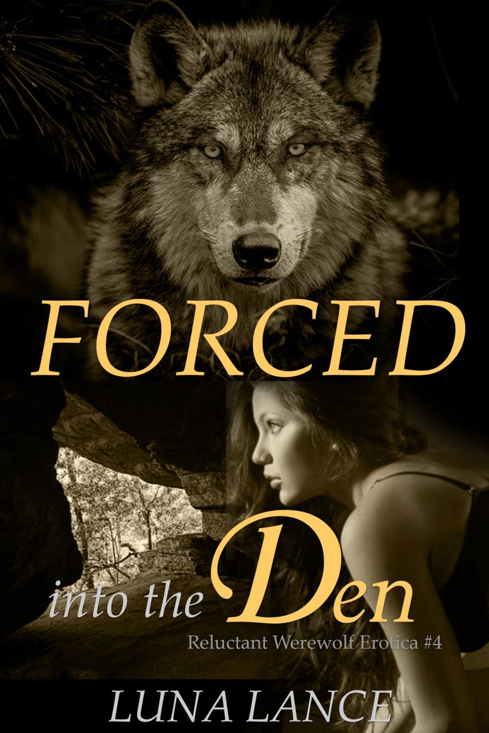 Big bigCover of Forced into the Den (Reluctant Werewolf Erotica #4)