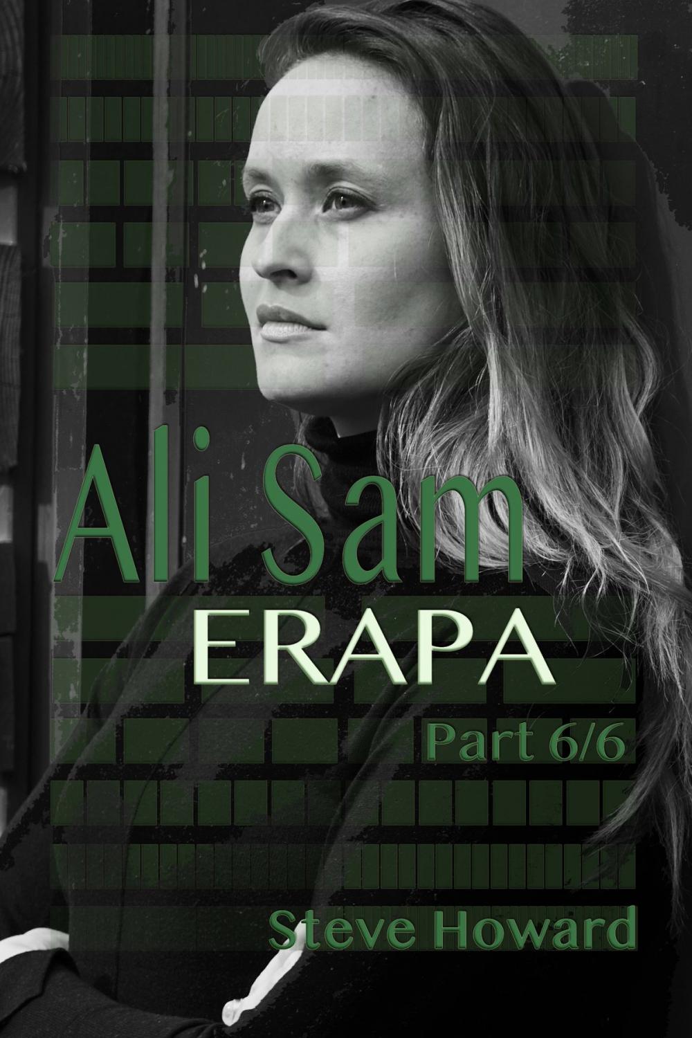 Big bigCover of Ali Sam: Erapa - part 6/6 Open Source Movie Challenge