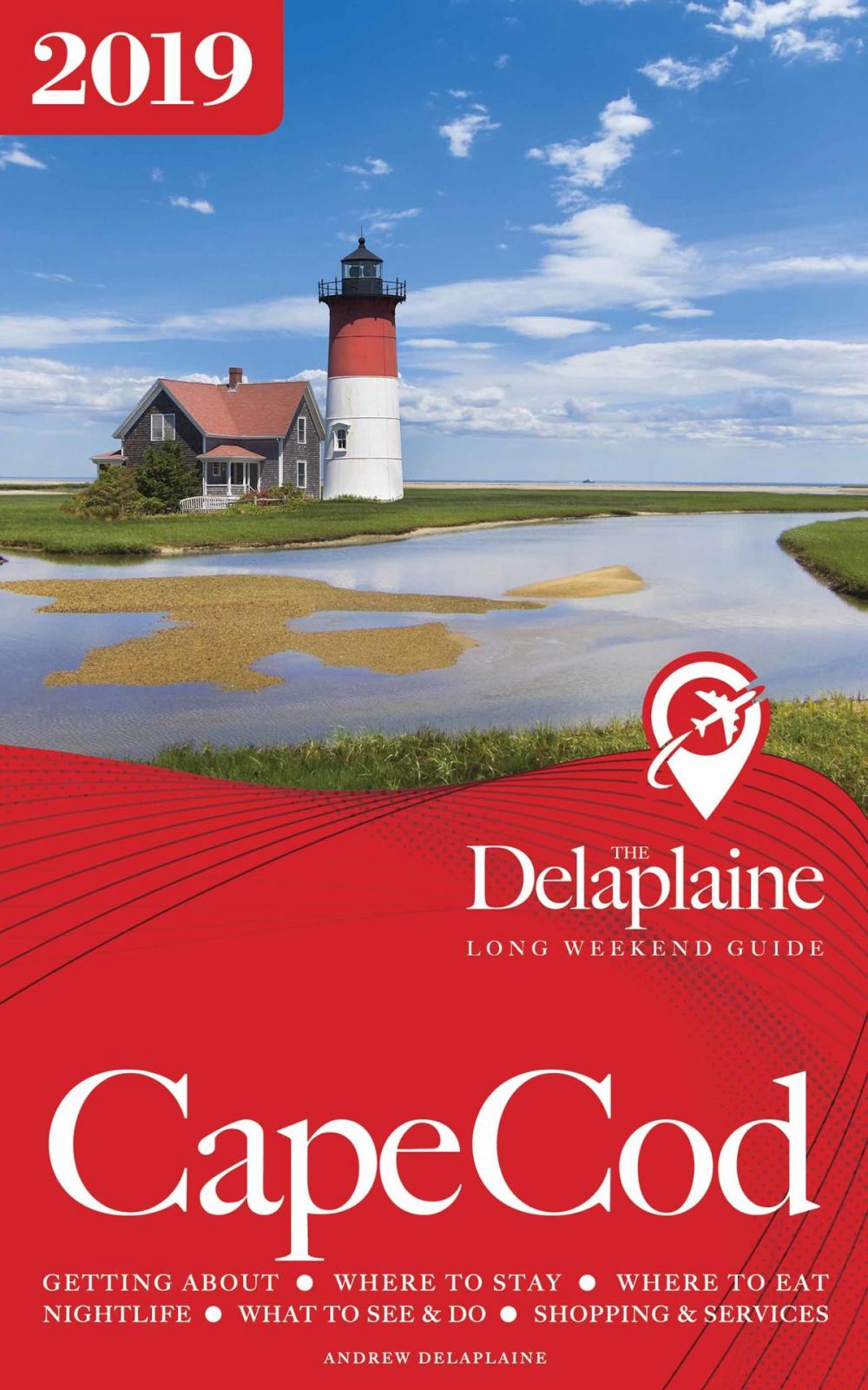 Big bigCover of Cape Cod: The Delaplaine 2019 Long Weekend Guide