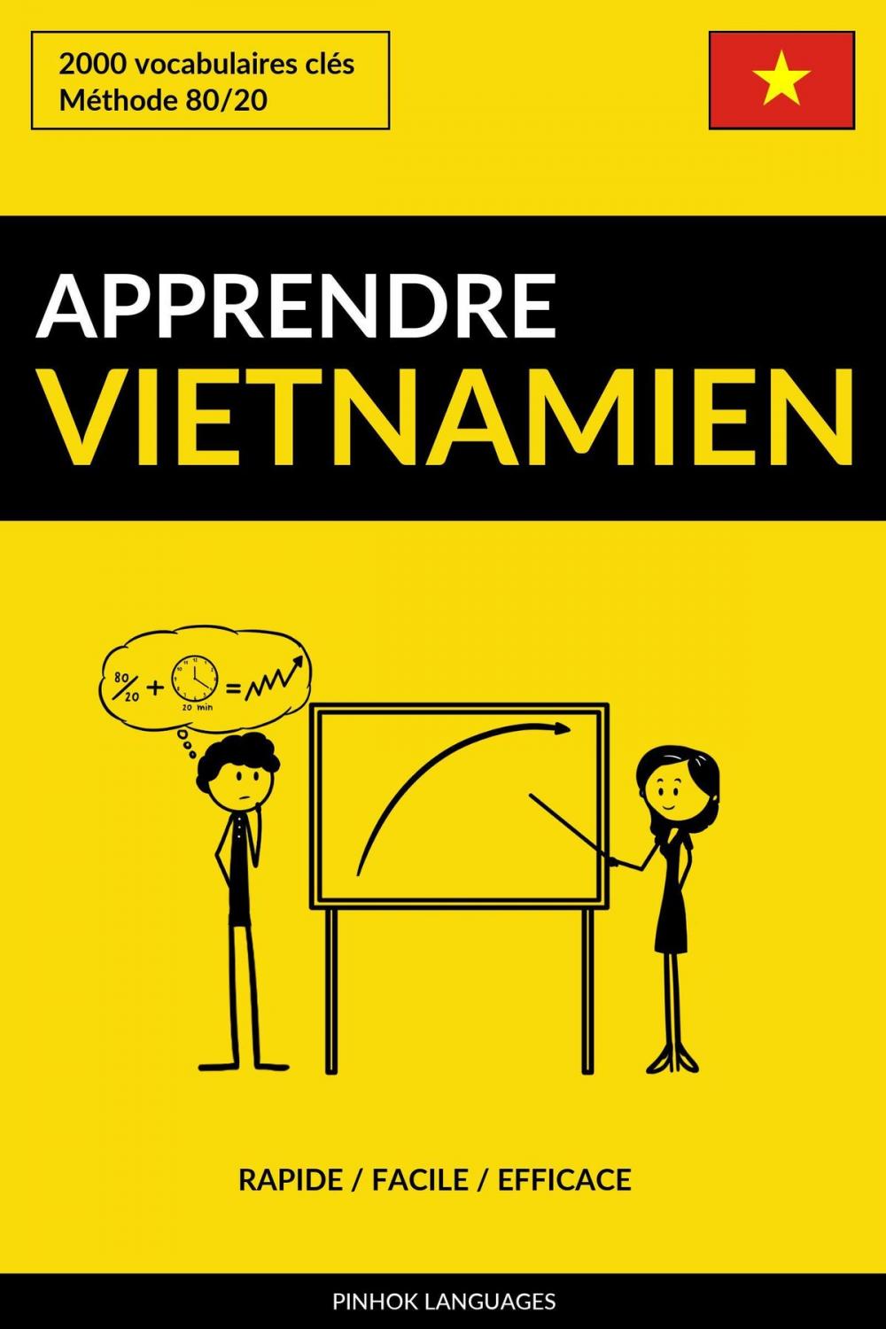 Big bigCover of Apprendre le vietnamien: Rapide / Facile / Efficace: 2000 vocabulaires clés