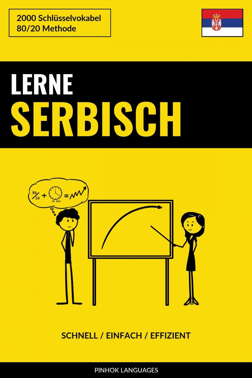 Big bigCover of Lerne Serbisch: Schnell / Einfach / Effizient: 2000 Schlüsselvokabel