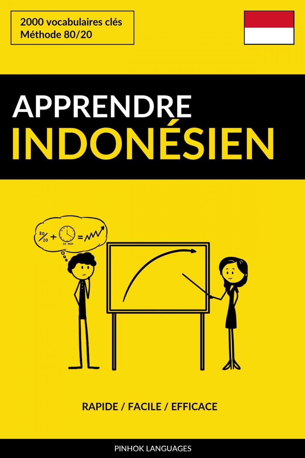 Big bigCover of Apprendre l'indonésien: Rapide / Facile / Efficace: 2000 vocabulaires clés