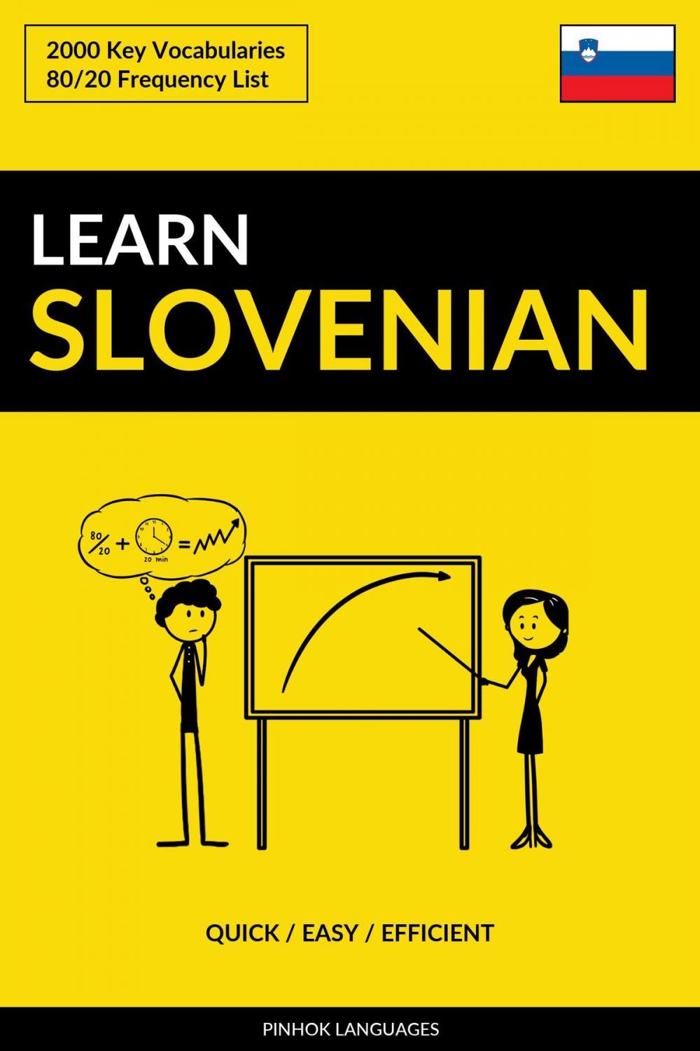 Big bigCover of Learn Slovenian: Quick / Easy / Efficient: 2000 Key Vocabularies