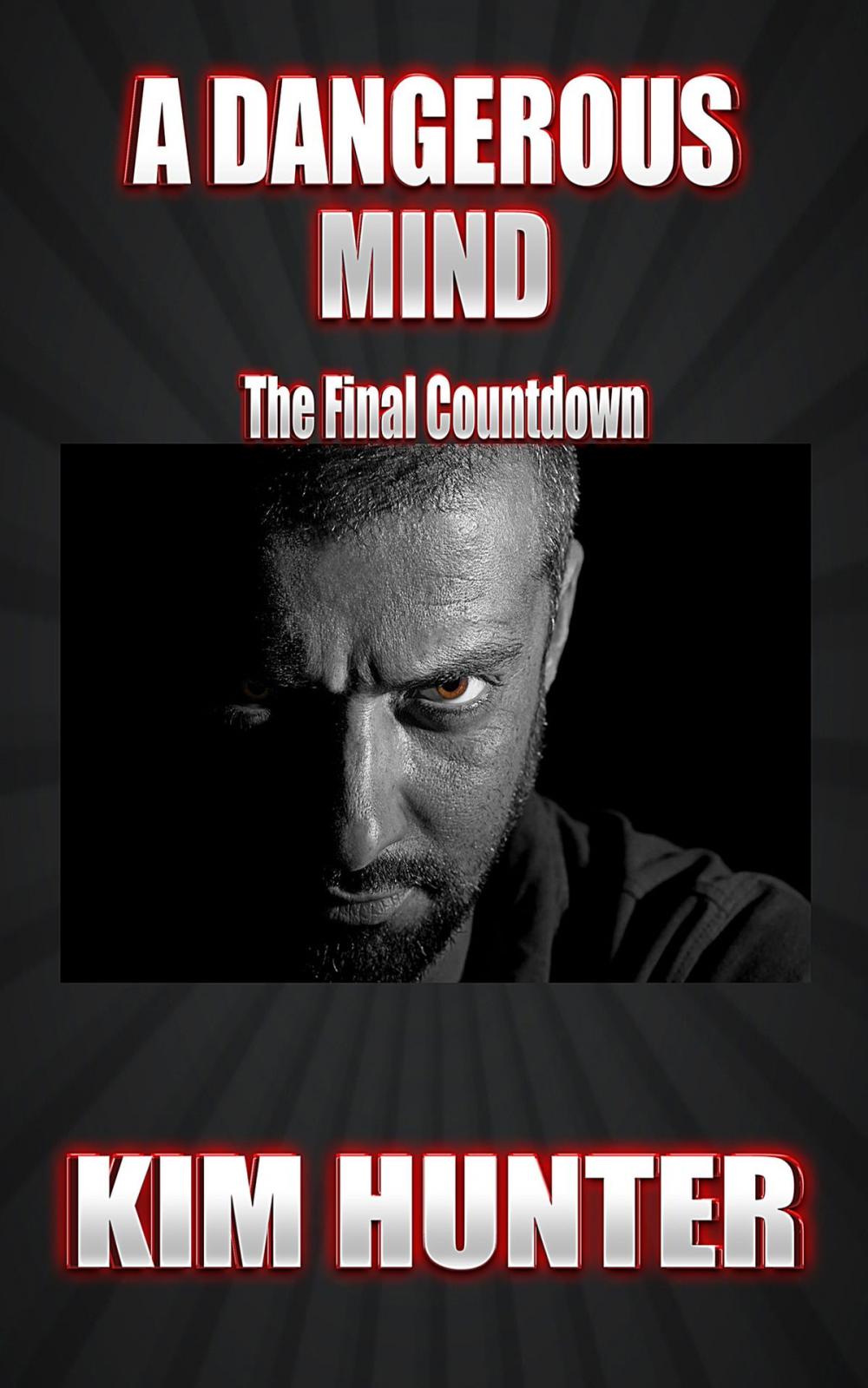 Big bigCover of A Dangerous Mind: Book Two: The final countdown