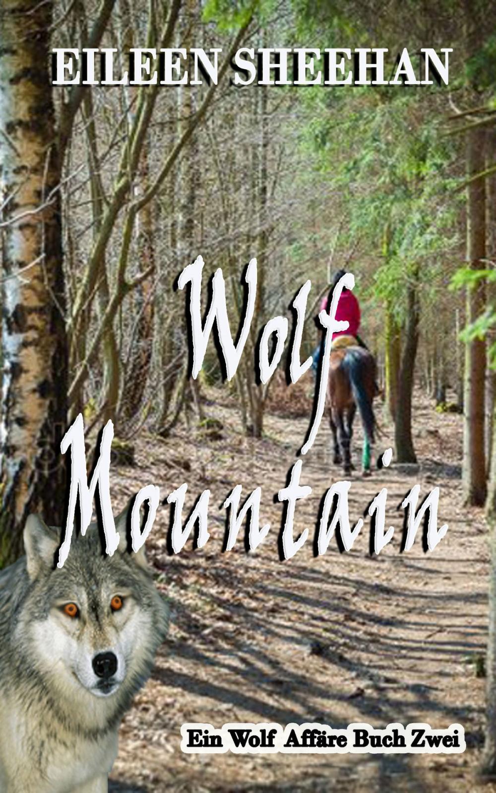 Big bigCover of Wolf Mountain: Ein Wolf Affäre Buch Zwei