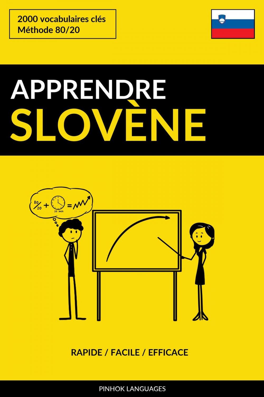 Big bigCover of Apprendre le slovène: Rapide / Facile / Efficace: 2000 vocabulaires clés