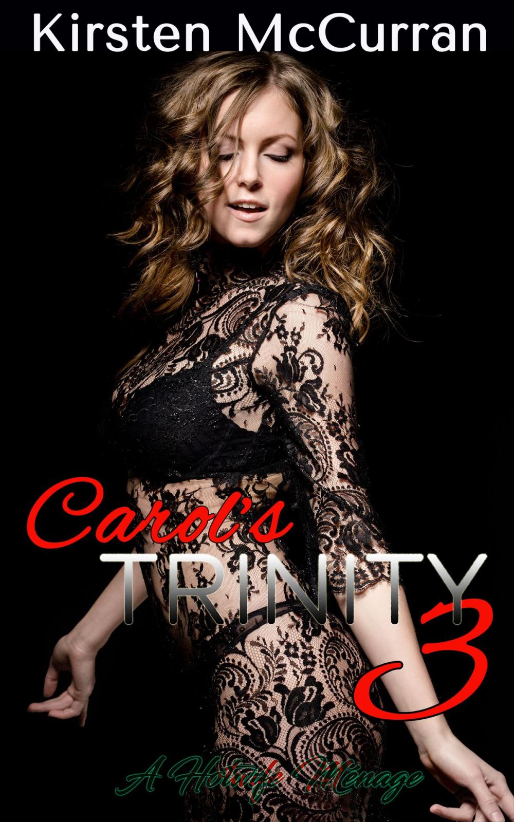 Big bigCover of Carol's Trinity 3: A Hotwife Menage