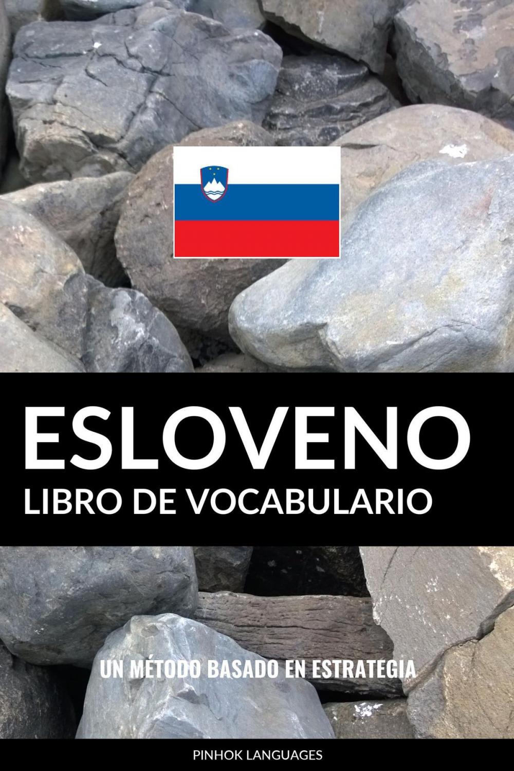 Big bigCover of Libro de Vocabulario Esloveno: Un Método Basado en Estrategia