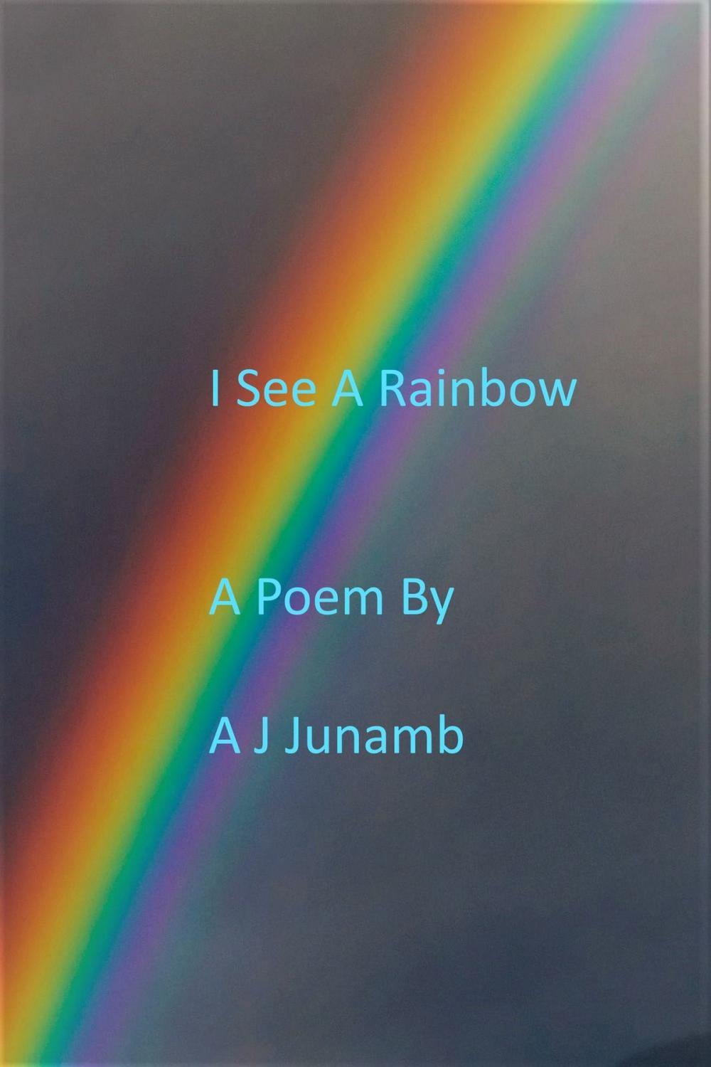 Big bigCover of Poem: I See A Rainbow