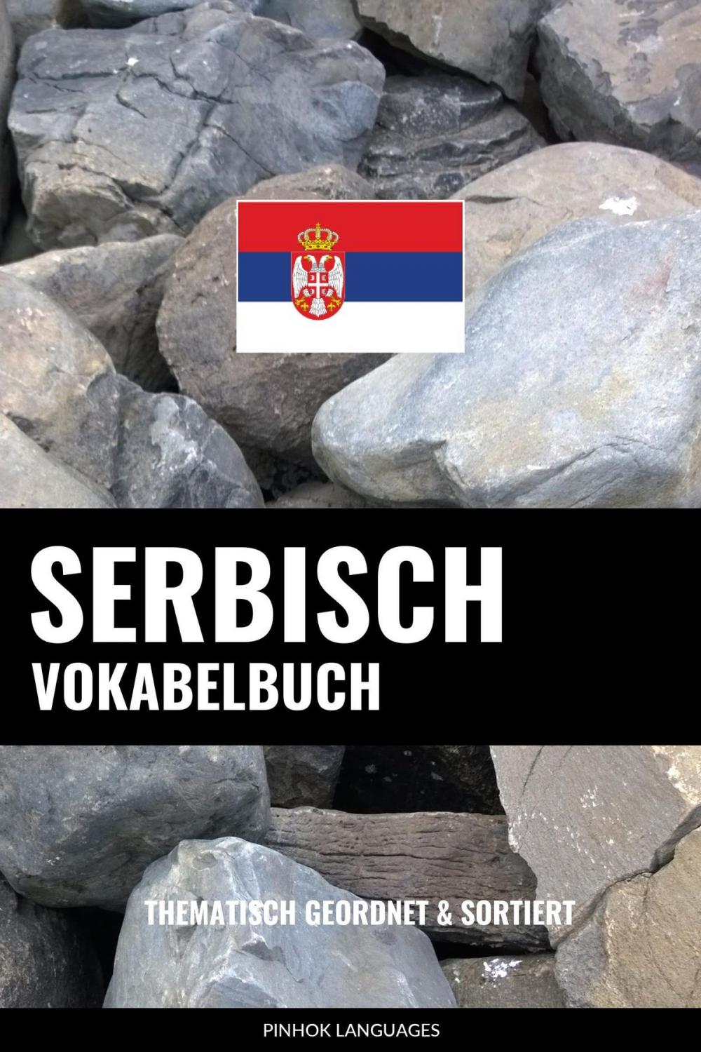 Big bigCover of Serbisch Vokabelbuch: Thematisch Gruppiert & Sortiert