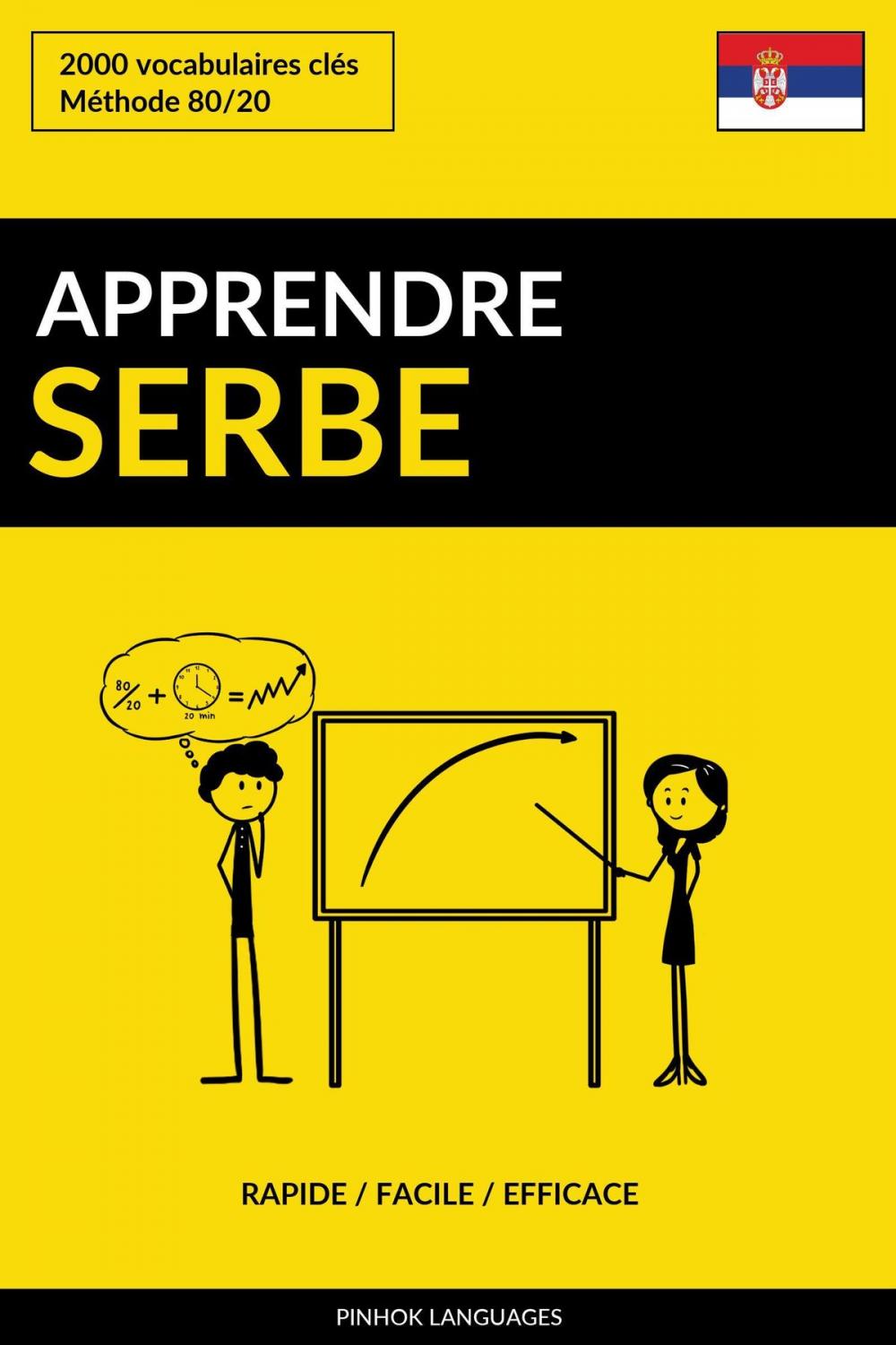 Big bigCover of Apprendre le serbe: Rapide / Facile / Efficace: 2000 vocabulaires clés