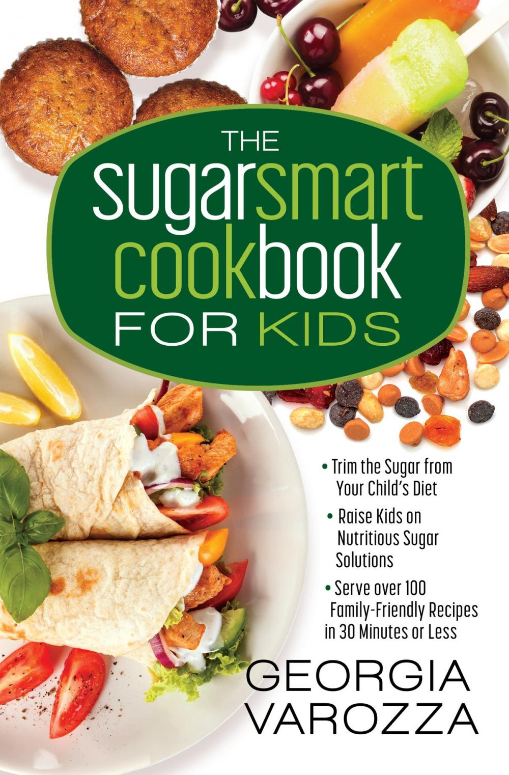 Big bigCover of The Sugar Smart Cookbook for Kids