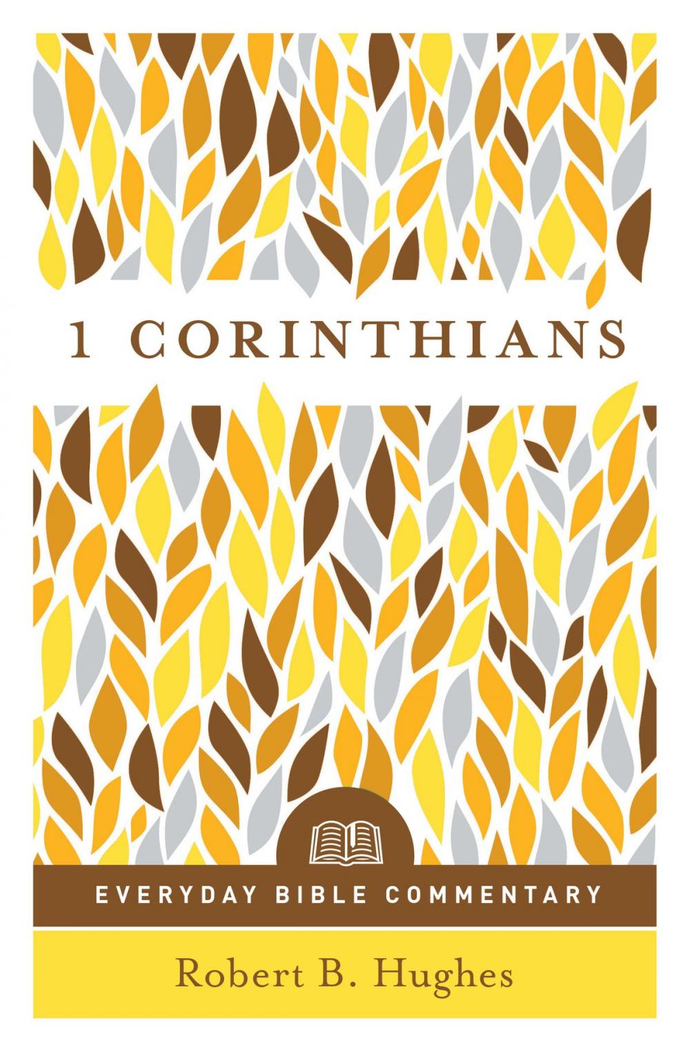 Big bigCover of 1 Corinthians- Everyday Bible Commentary