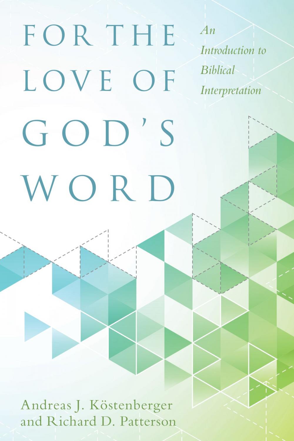 Big bigCover of For the Love of God’s Word