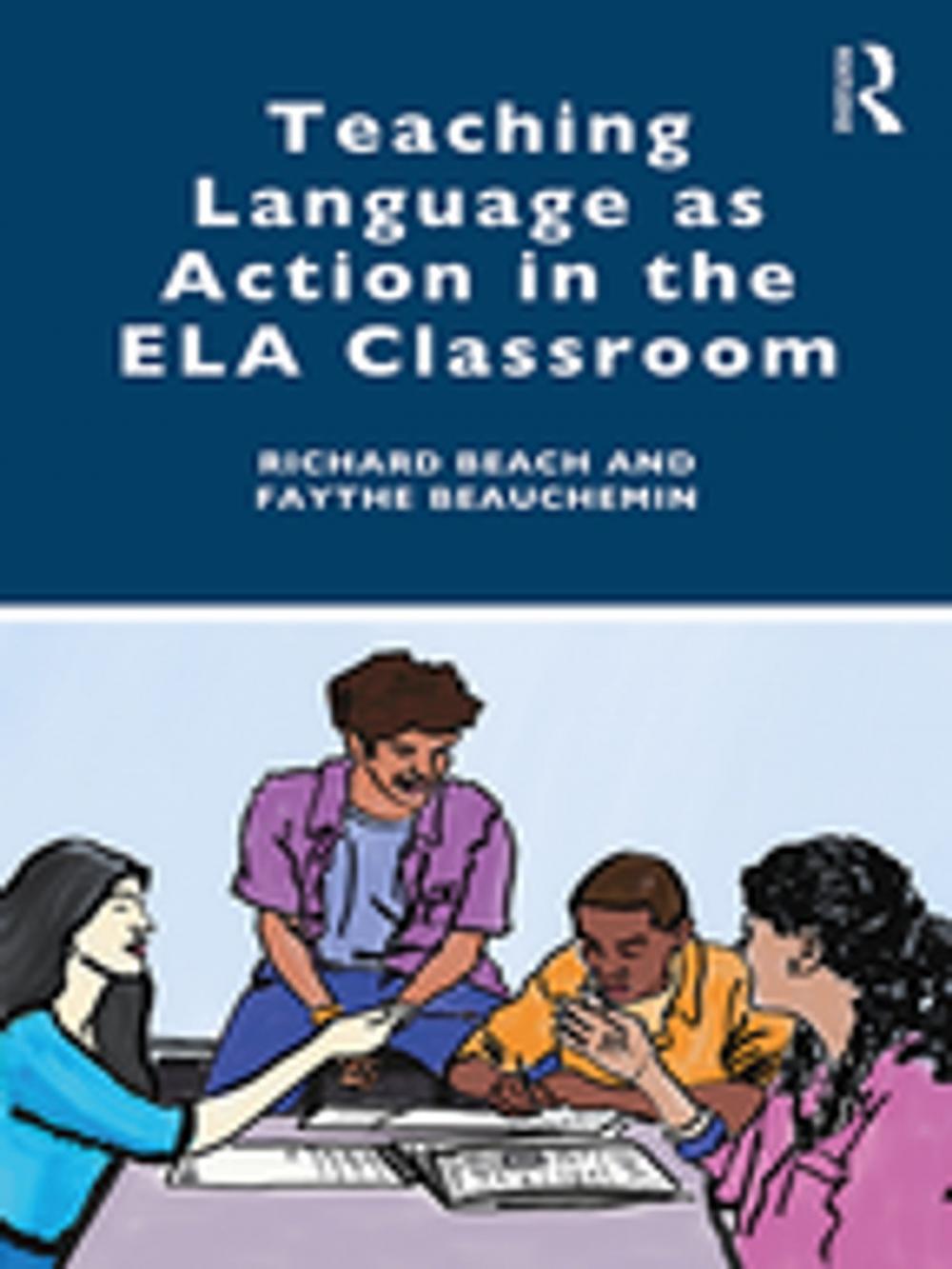 Big bigCover of Teaching Language as Action in the ELA Classroom