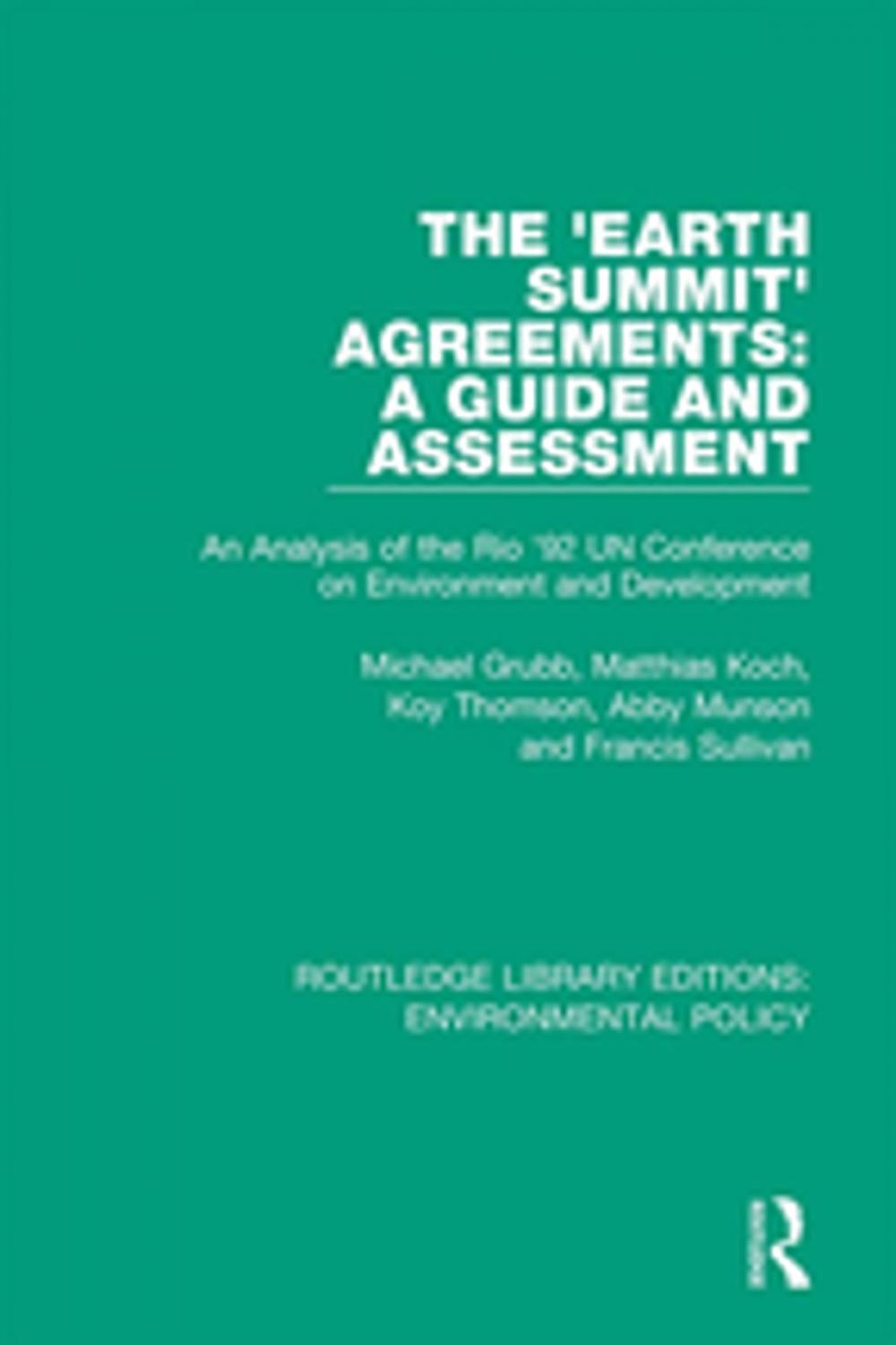 Big bigCover of The 'Earth Summit' Agreements: A Guide and Assessment