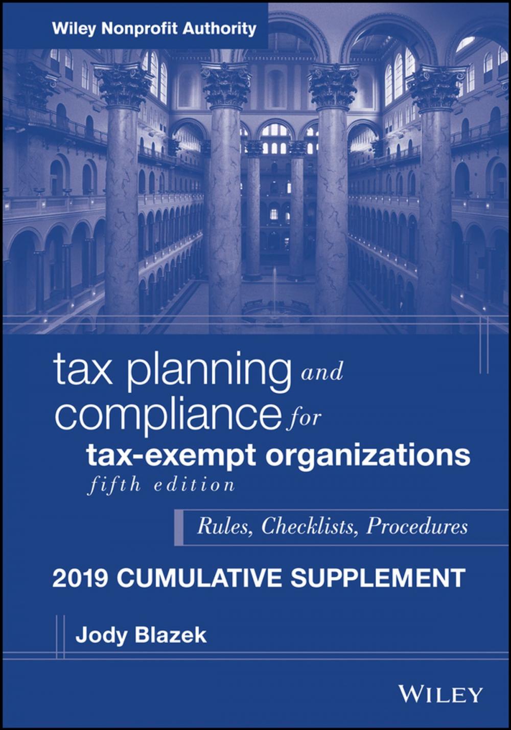 Big bigCover of Tax Planning and Compliance for Tax-Exempt Organizations, Fifth Edition 2019 Cumulative Supplement