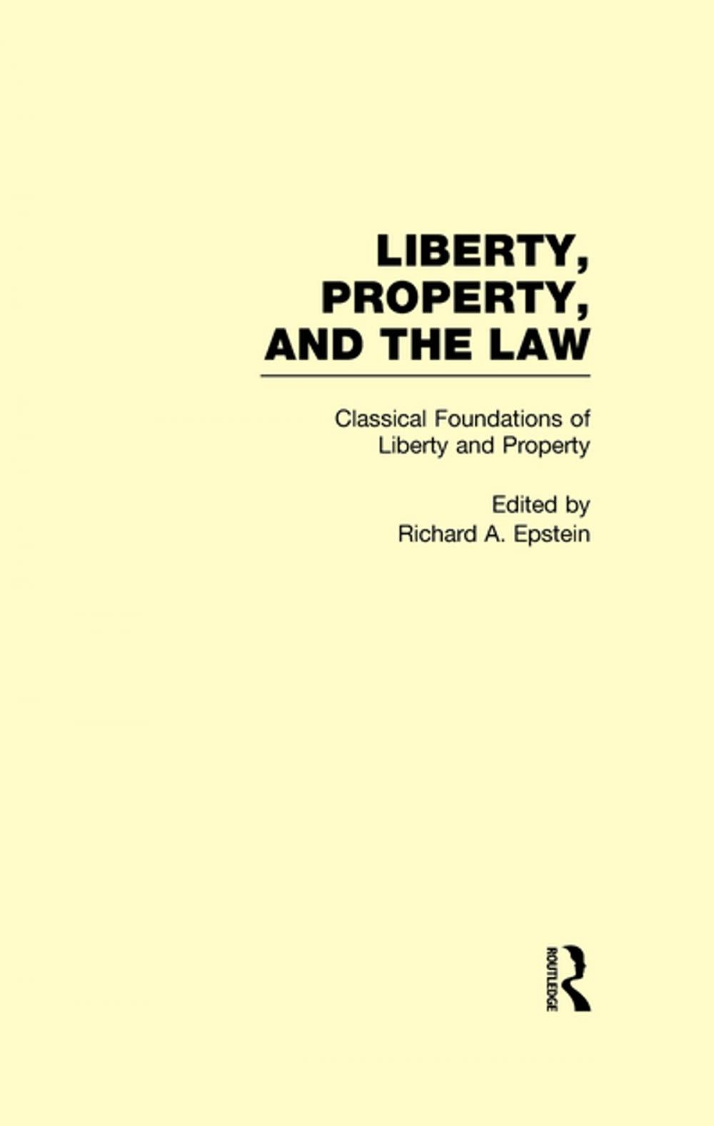 Big bigCover of Classical Foundations of Liberty and Property