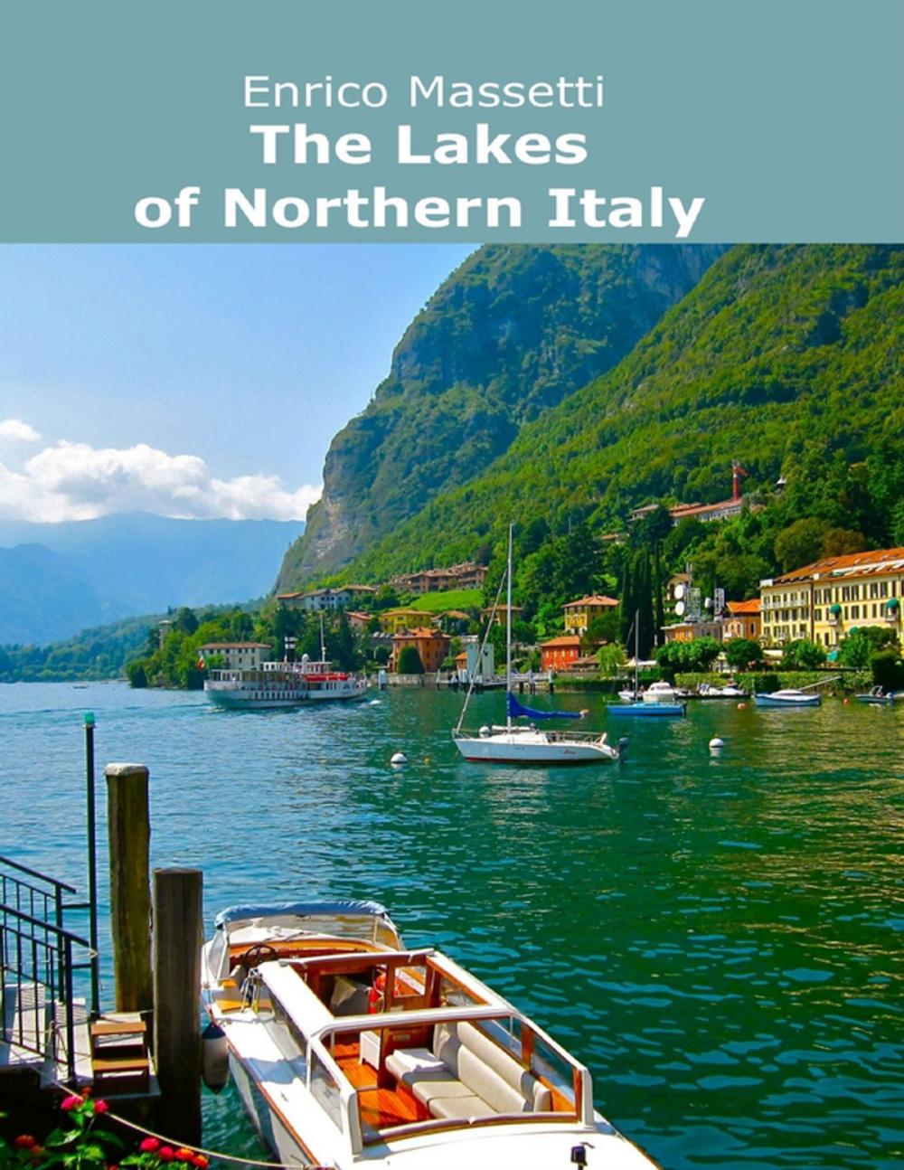 Big bigCover of The Lakes of Northern Italy