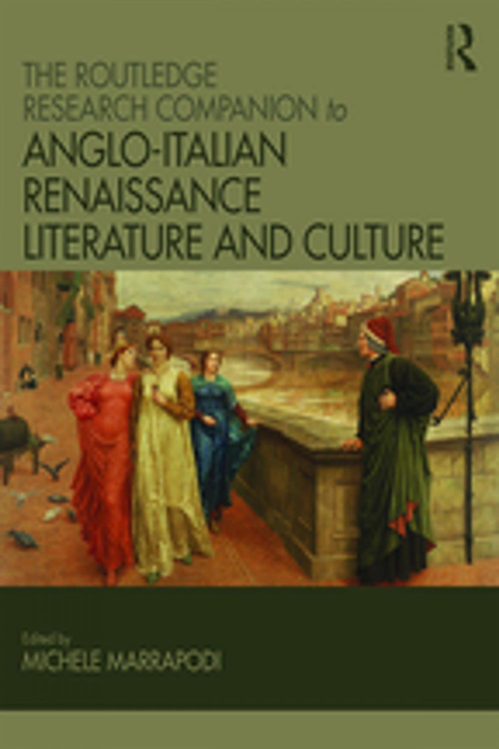 Big bigCover of The Routledge Research Companion to Anglo-Italian Renaissance Literature and Culture