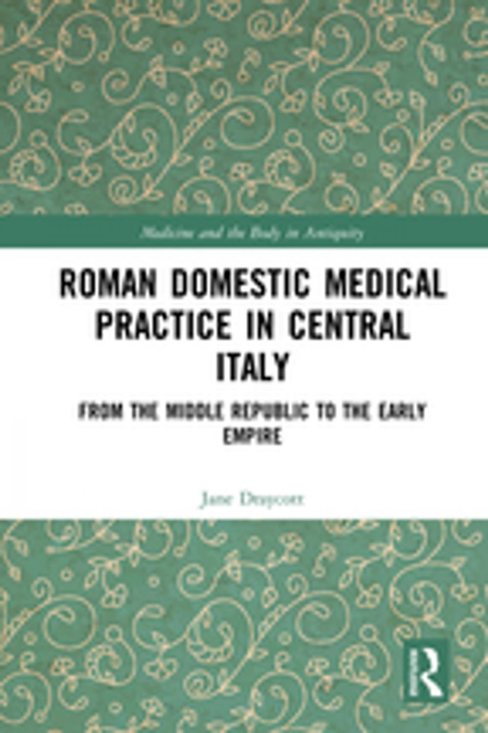 Big bigCover of Roman Domestic Medical Practice in Central Italy