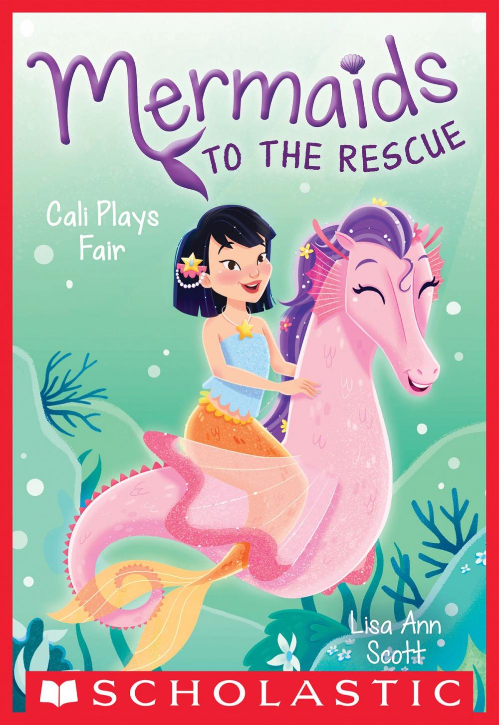 Big bigCover of Cali Plays Fair (Mermaids to the Rescue #3)