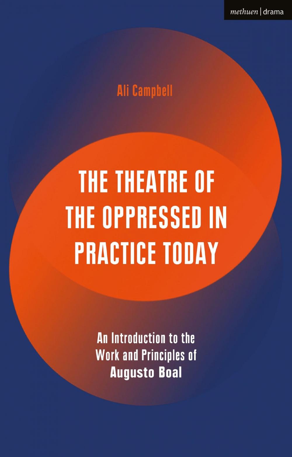 Big bigCover of The Theatre of the Oppressed in Practice Today