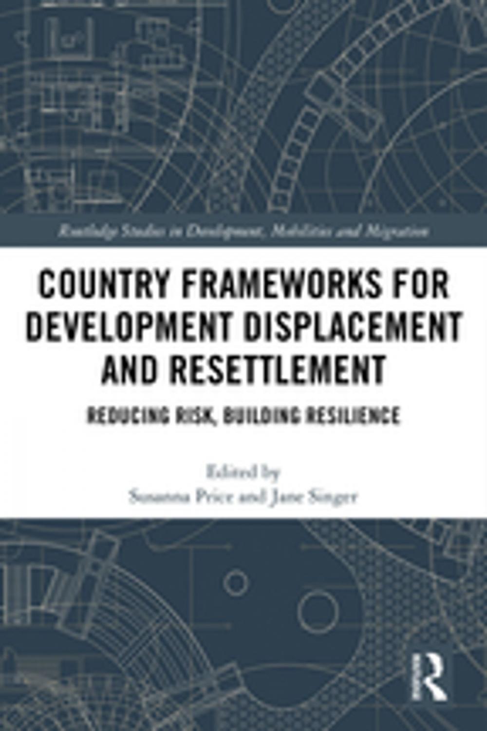 Big bigCover of Country Frameworks for Development Displacement and Resettlement